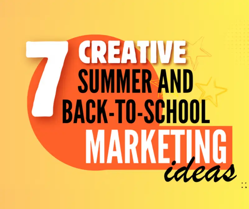 7 Creative Summer and Back-to-School Marketing Ideas for Warrensburg Businesses 7 Creative Summer and Back-to-School Marketing Ideas for Warrensburg Businesses